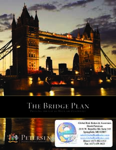 The Bridge Plan “Bridging the Gap to Medicare Eligibility” Petersen International Underwriters