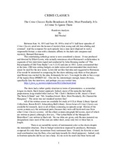 CRIME CLASSICS The Crime Classics Radio Broadcasts & How, Most Peculiarly, It Is A Crime To Ignore Them Rundown Analysis By Bill Wrobel