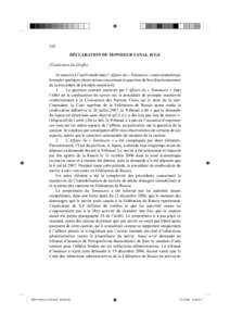 102  DÉCLARATION DE MONSIEUR YANAI, JUGE (Traduction du Greffe) Je souscris à l’arrêt rendu dans l’Affaire du « Tomimaru » mais souhaiterais formuler quelques observations concernant la question du bon fonctionn