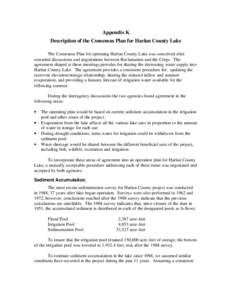 Appendix K Description of the Consensus Plan for Harlan County Lake The Consensus Plan for operating Harlan County Lake was conceived after extended discussions and negotiations between Reclamation and the Corps. The agr