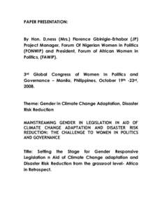 PAPER PRESENTATION:  By Hon. D,ness (Mrs.) Florence Gbinigie-Erhabor (JP) Project Manager, Forum Of Nigerian Women in Politics (FONWIP) and President, Forum of African Women in Politics, (FAWIP).