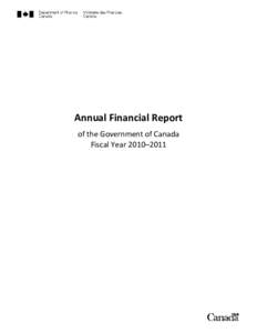 Annual Financial Report of the Government of Canada Fiscal Year 2010–2011 ©Her Majesty the Queen in Right of Canada[removed]All rights reserved