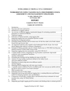 INTER-AMERICAN TROPICAL TUNA COMMISSION  WORKSHOP ON USING TAGGING DATA FOR FISHERIES STOCK ASSESSMENT AND MANAGEMENT STRATEGIES La Jolla, California (USA[removed]October 2007