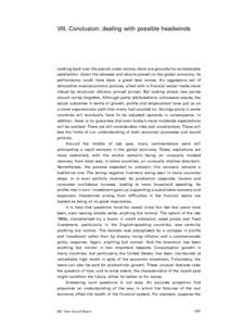 VIII. Conclusion: dealing with possible headwinds  Looking back over the period under review, there are grounds for considerable satisfaction. Given the stresses and strains placed on the global economy, its performance 