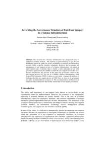 Reviewing the Governance Structure of End-User Support in e-Science Infrastructures Hashim Iqbal Chunpir and Thomas Ludwig Department of Informatics, University of Hamburg German Climate Computing Centre (DKRZ), Bundesst