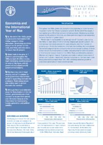 Economics and the International Year of Rice By the end of the 1990s, global rice production had reached 400 million tonnes in milled