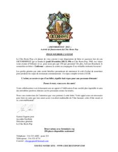 « OKTOBERFEST 2012 » Activité de financement du Chic Resto Pop POUR NOURRIR L’AVENIR Le Chic Resto Pop a le plaisir de vous convier à une dégustation de bière et saucisses lors de son OKTOBERFEST qui se tiendra l