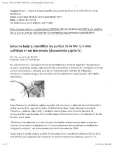 Noticel Informe federal identifica los puntos de la Isla que más - Subject: Noticel Informe federal identifica los puntos de Ia Isia que más sufrirlan en un terrernoto From: Gisela Báez-Sànchez <>