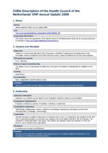 CORA-Description of the Health Council of the Netherlands’ EMF Annual UpdateAbout Source Electromagnetic Fields: Annual Update 2008 Link