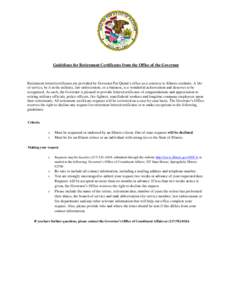 Guidelines for Retirement Certificates from the Office of the Governor  Retirement letters/certificates are provided by Governor Pat Quinn’s office as a courtesy to Illinois residents. A life of service, be it in the m