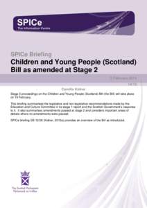 The Sc ottish Parliament and Scottis h Parliament Infor mation C entre l ogos .  SPICe Briefing Children and Young People (Scotland) Bill as amended at Stage 2