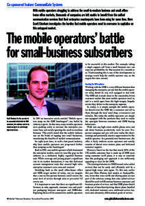 Co-sponsored feature: CommuniGate Systems With mobile operators struggling to address the small-to-medium business and small officehome office markets, thousands of companies are left unable to benefit from the unified c