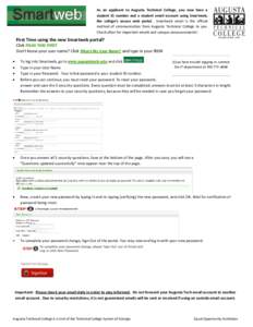 To Find Your Smartweb User Name:  Go to www.augustatech.edu/findme As an applicant to Augusta Technical College, you now have a student ID number and a student email account using Smartweb, the college’s secure web 