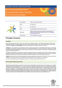 T DEPARTMENT OF EDUCATION, TRAINING AND EMPLOYMENT Bounty Boulevard State School Queensland State School Reporting 2013 School Annual Report