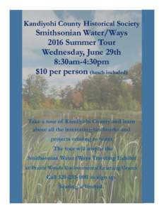 Kandiyohi County Historical Society  Smithsonian Water/Ways 2016 Summer Tour Wednesday, June 29th 8:30am-4:30pm