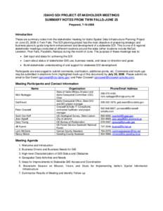 IDAHO SDI PROJECT-STAKEHOLDER MEETINGS SUMMARY NOTES FROM TWIN FALLS-JUNE 25 Prepared, [removed]Introduction These are summary notes from the stakeholder meeting for Idaho Spatial Data Infrastructure Planning Project