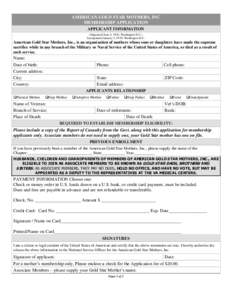 AMERICAN GOLD STAR MOTHERS, INC MEMBERSHIP APPLICATION APPLICANT INFORMATION (Organized June 4, 1928, Washington D.C.) Incorporated January 5, 1929, Washington D.C.