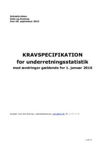 Ankestyrelsen Data og Analyse Den 28. september 2015 KRAVSPECIFIKATION for underretningsstatistik