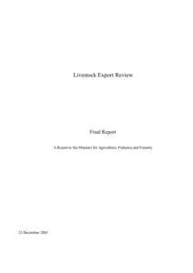 Livestock Export Review  Final Report A Report to the Minister for Agriculture, Fisheries and Forestry  23 December 2003