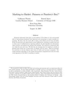 Marking-to-Market: Panacea or Pandora’s Box?∗ Guillaume Plantin London Business School Haresh Sapra University of Chicago GSB