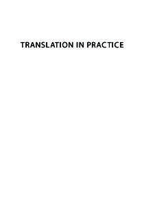 TRANSLATION IN PRAC TICE  Copyright © British Centre for Literary Translation, Arts Council England, The Society of Authors, British Council, and Dalkey Archive Press, 2009 Preface copyright © Amanda Hopkinson, 2009 F