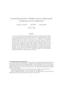 Vertical Decomposition of Shallow Levels in 3-Dimensional Arrangements and Its Applications ∗ Pankaj K. Agarwal† Alon Efrat‡