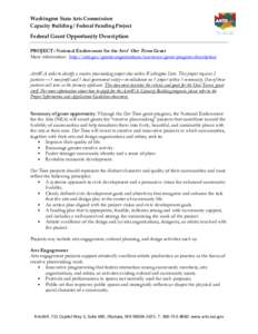 Washington State Arts Commission Capacity Building / Federal Funding Project Federal Grant Opportunity Description PROJECT: National Endowment for the Arts’ Our Town Grant More information: http://arts.gov/grants-organ