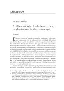 MINERVA MICHAEL MANN Az állam autonóm hatalmának eredete, mechanizmusai és következményei Bevezetõ