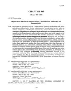 Ch[removed]CHAPTER 549 (House Bill[removed]AN ACT concerning Department of General Services Police – Jurisdiction, Authority, and