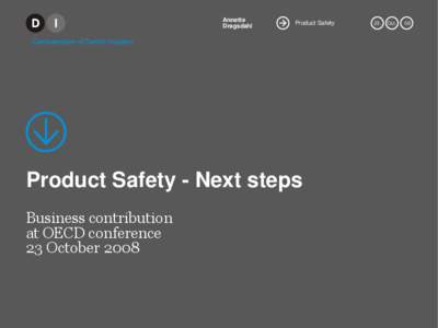 Annette Dragsdahl Product Safety  Product Safety - Next steps