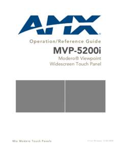 Operation/Reference Guide  MVP-5200i Modero® Viewpoint Widescreen Touch Panel