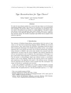 J. Functional Programming 1 (1): 1{000, January 1993 c 1993 Cambridge University Press  1 Type Reconstruction for Type Classes1 Tobias Nipkow2 and Christian Prehofer3