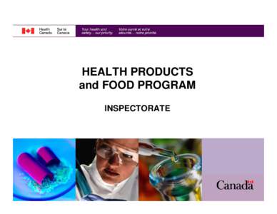 HEALTH PRODUCTS and FOOD PROGRAM INSPECTORATE Inspectorate Program for Medical Devices June 10, 2008