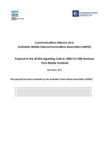 Communications Alliance Ltd & Australian Mobile Telecommunications Association (AMTA) Proposal to the ACMA regarding Calls to[removed]Numbers from Mobile Handsets November 2012