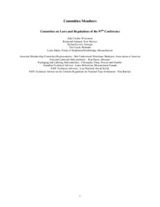 Committee Members Committee on Laws and Regulations of the 97th Conference Judy Cardin, Wisconsin Raymond Johnson, New Mexico Richard Lewis, Georgia Tim Lloyd, Montana