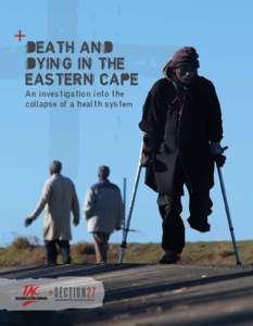 Death anD Dying in the eastern Cape An investigation into the collapse of a health system