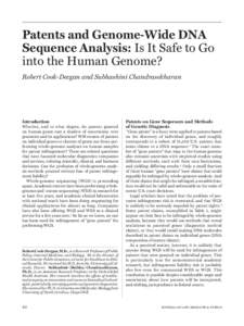 Patents and Genome-Wide DNA Sequence Analysis: Is It Safe to Go into the Human Genome? Robert Cook-Deegan and Subhashini Chandrasekharan  Introduction