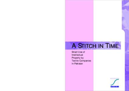 A STITCH IN TIME Smart Use of Intellectual Property by Textile Companies in Pakistan