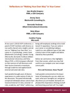 Reflections on “Making Your Own Way” in Your Career Jane Brodie Gregory PDRI, a CEB Company Jimmy Davis Blacksmith Consulting Co. Bernardo Ferdman