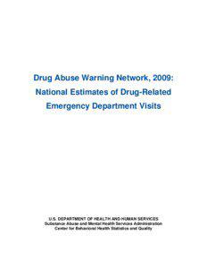 Drug Abuse Warning Network, 2009: National Estimates of Drug-Related Emergency Department Visits