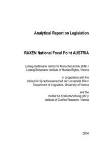 Analytical Report on Legislation  RAXEN National Focal Point AUSTRIA Ludwig Boltzmann Institut für Menschenrechte (BIM) / Ludwig Boltzmann Institute of Human Rights, Vienna in cooperation with the