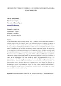 GENERIC STRUCTURES OF NIGERIAN AND SOUTH AFRICAN QUASI-JUDICIAL PUBLIC HEARINGS Akinola ODEBUNMI Department of English, University of Ibadan, Nigeria