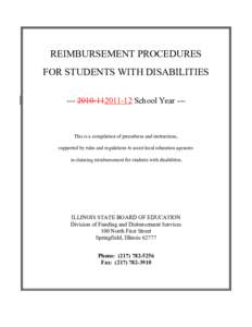 REIMBURSEMENT PROCEDURES FOR STUDENTS WITH DISABILITIES[removed]12 School Year --- This is a compilation of procedures and instructions, supported by rules and regulations to assist local education agencies