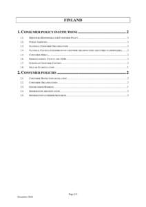 FINLAND 1. CONSUMER POLICY INSTITUTIONS .................................................[removed]MINISTRIES RESPONSIBLE FOR CONSUMER POLICY .............................................................................. 2