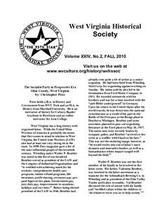 West Virginia Historical Society Volume XXIV, No.2, FALL 2010 Visit us on the web at www.wvculture.org/history/wvhssoc