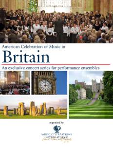 American Celebration of Music in  Britain An exclusive concert series for performance ensembles