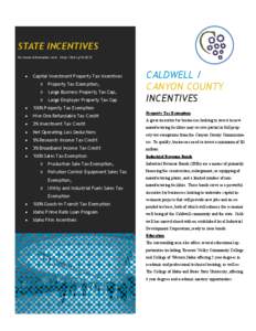 STATE INCENTIVES for more information visit: http://bit.ly/NrGE35 •  Capital Investment Property Tax Incentives