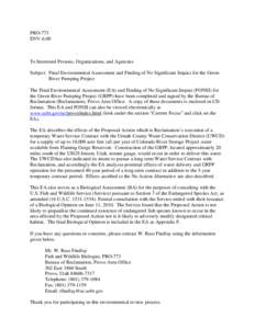 PRO-773 ENV-6.00 To Interested Persons, Organizations, and Agencies Subject: Final Environmental Assessment and Finding of No Significant Impact for the Green River Pumping Project