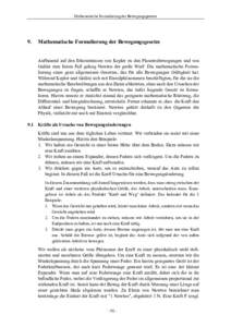 Mathematische Formulierung der Bewegungsgesetze  9. Mathematische Formulierung der Bewegungsgesetze Aufbauend auf den Erkenntnissen von Kepler zu den Planetenbewegungen und von