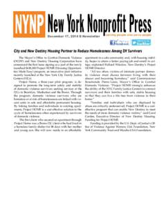 December 17, 2014 E-Newsletter  City and New Destiny Housing Partner to Reduce Homelessness Among DV Survivors The Mayor’s Office to Combat Domestic Violence (OCDV) and New Destiny Housing Corporation have announced th